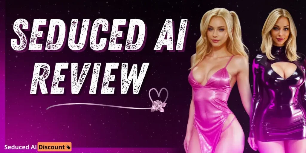 Seduced AI Review